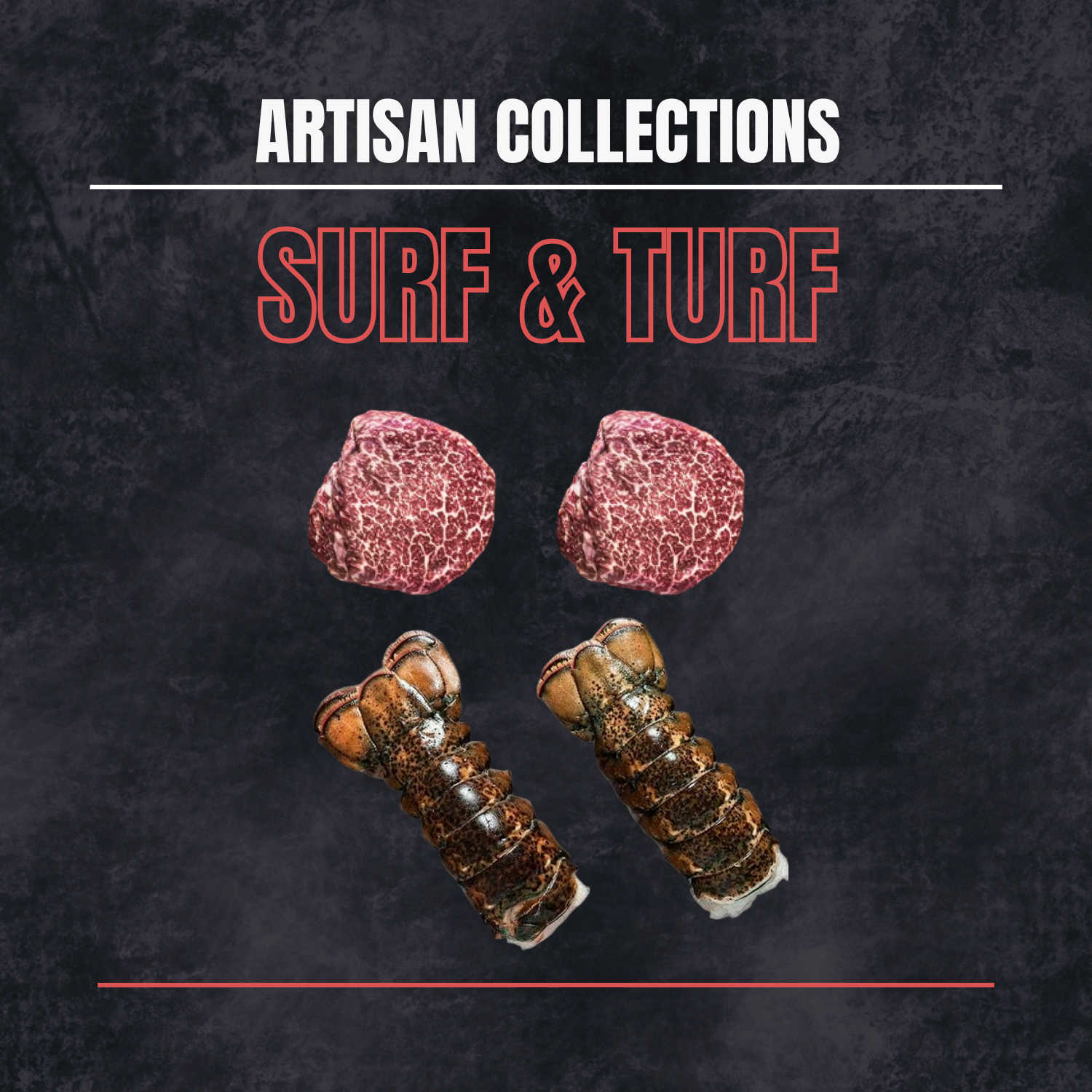 The Surf & Turf Collection